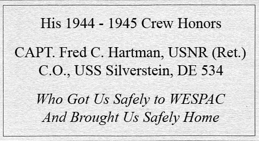 Previously located on Panel 35, CAPT Fred C. Hartman, C.O. USS Silverstein 